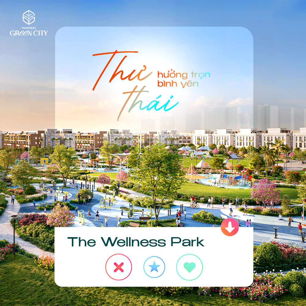 Cảm hứng sống bất tận từ bộ sưu tập công viên của Vinhomes Green City