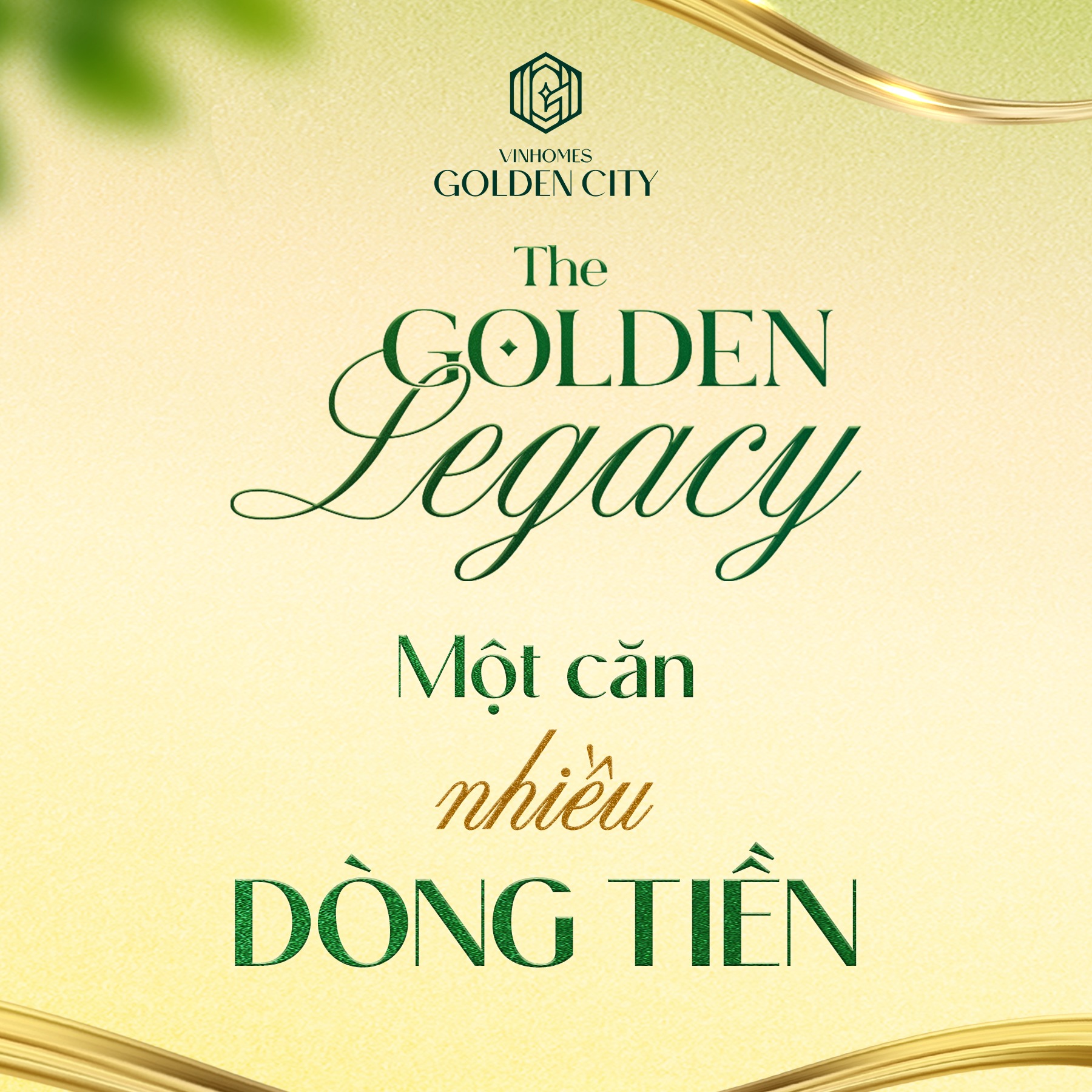 The Golden Legacy - Một căn, kích hoạt nhiều dòng tiền