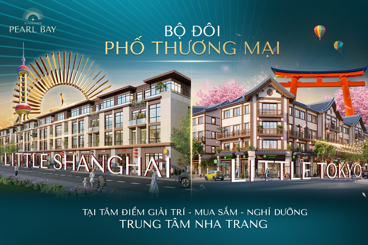 Bộ đôi phố thương mại Little Tokyo, Little Shanghai tại tâm điểm Giải trí - Mua sắm - Nghỉ dưỡng trung tâm Nha Trang