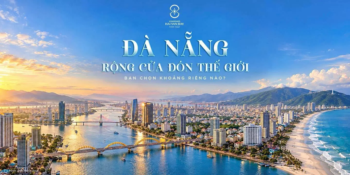 Đà Nẵng rộng cửa đón thế giới - Bạn chọn khoảng riêng nào?