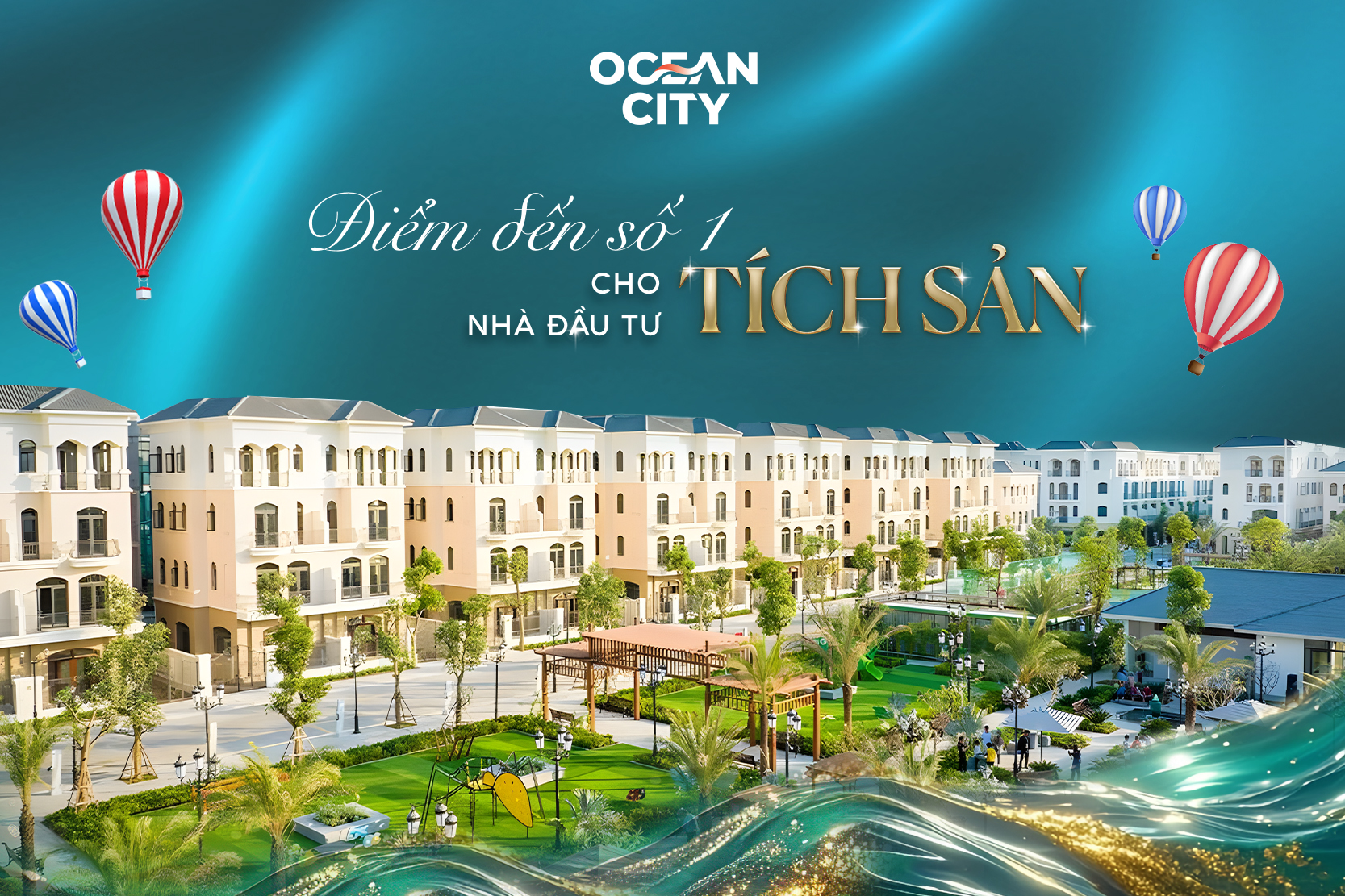 Ocean City - Điểm đến số 1 cho nhà đầu tư tích sản