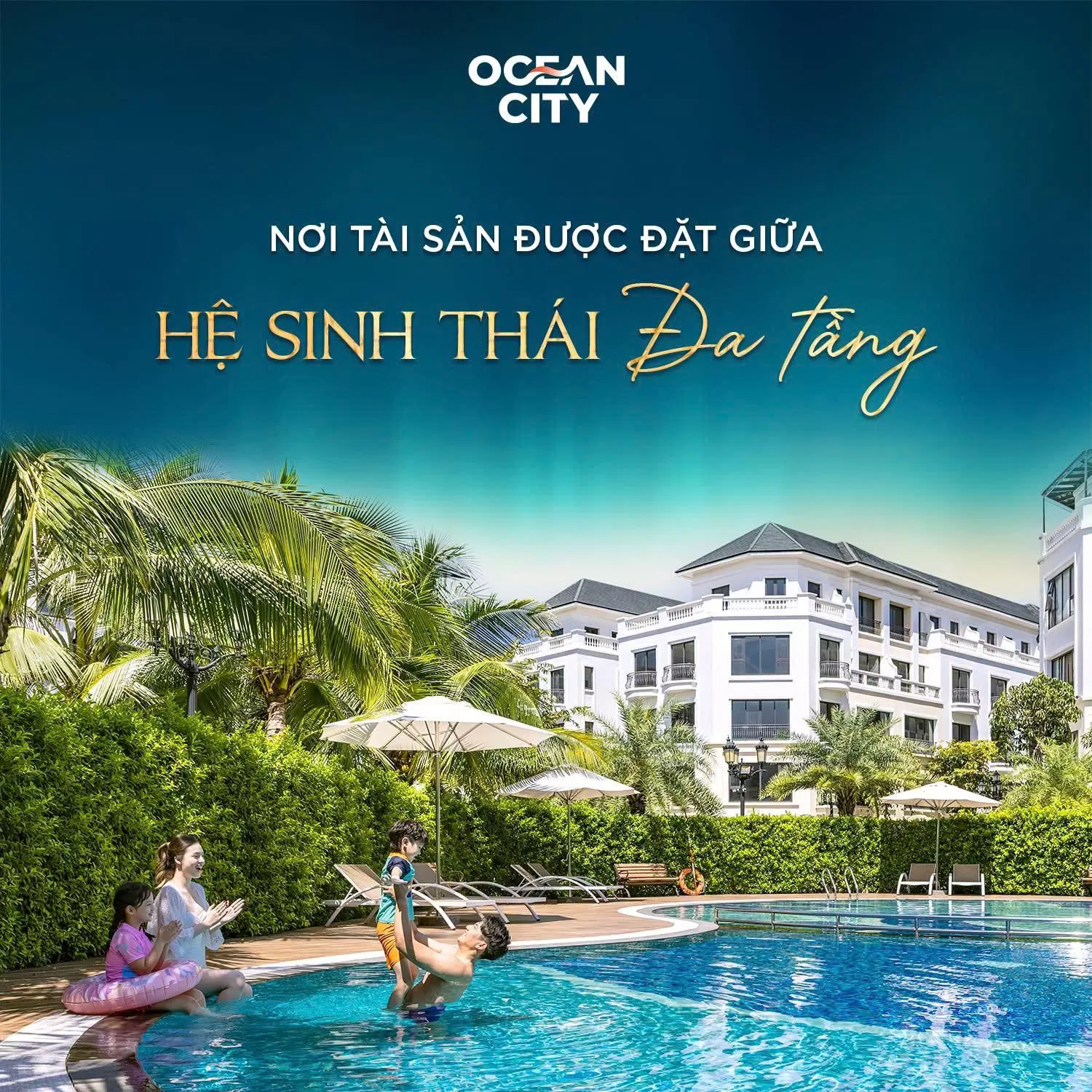 Ocean City - Nơi tài sản được đặt giữa hệ sinh thái nhu cầu đa tầng