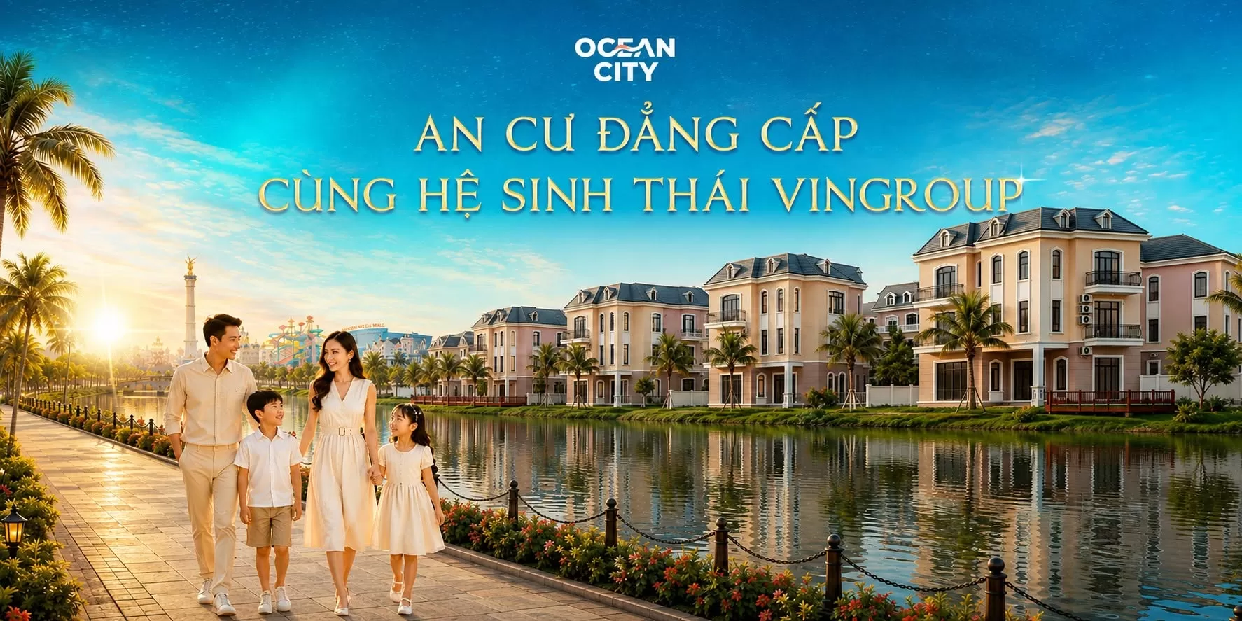 An cư đẳng cấp cùng hệ sinh thái Vingroup