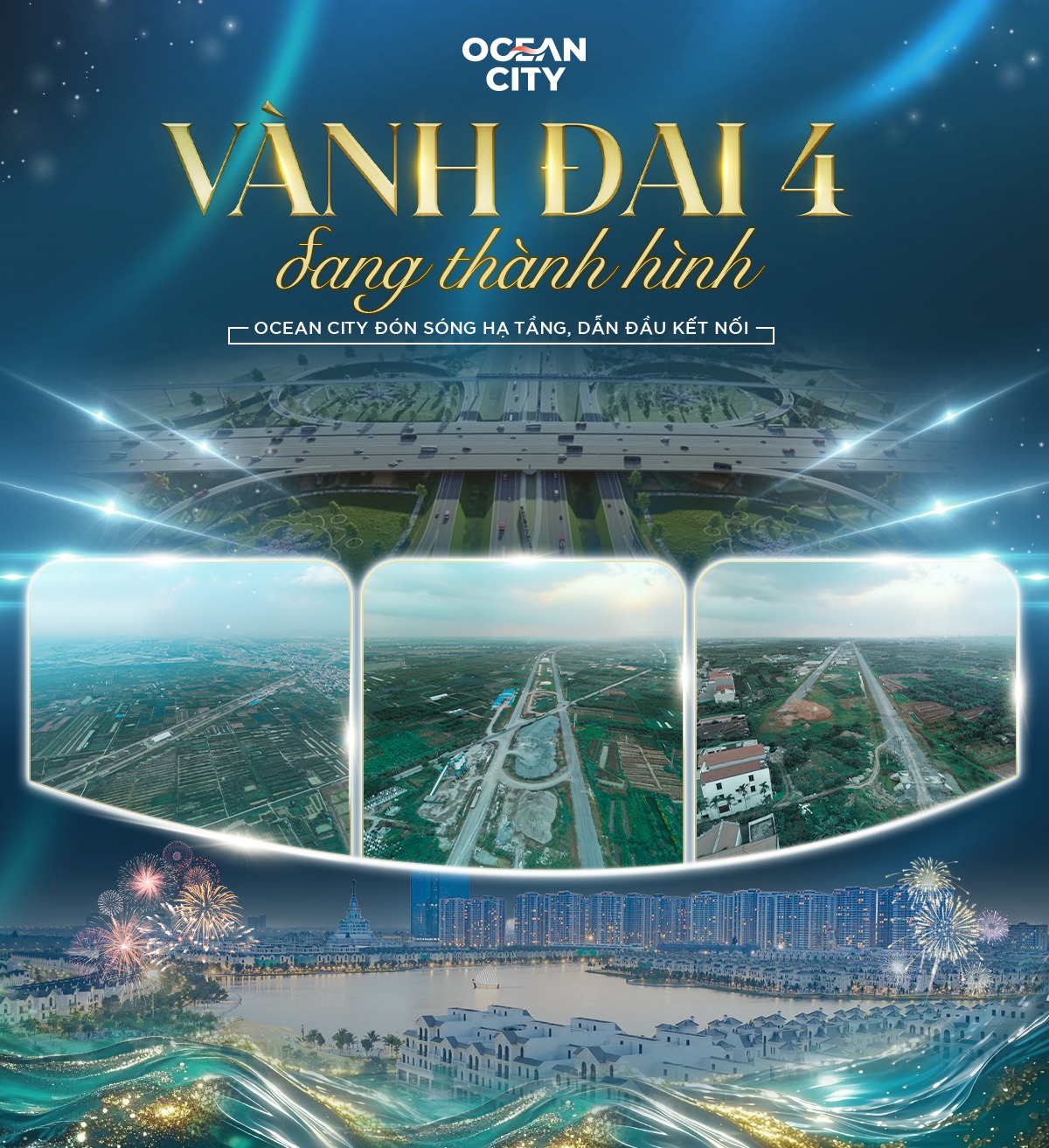 Vành đai 4 đang hình thành - Ocean City đón sóng hạ tầng