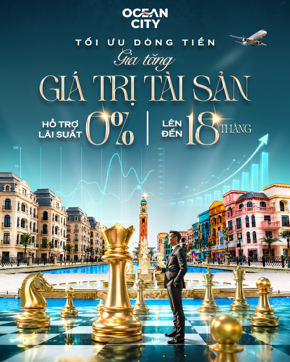 Ocean City: Tối ưu dòng tiền, gia tăng giá trị tài sản