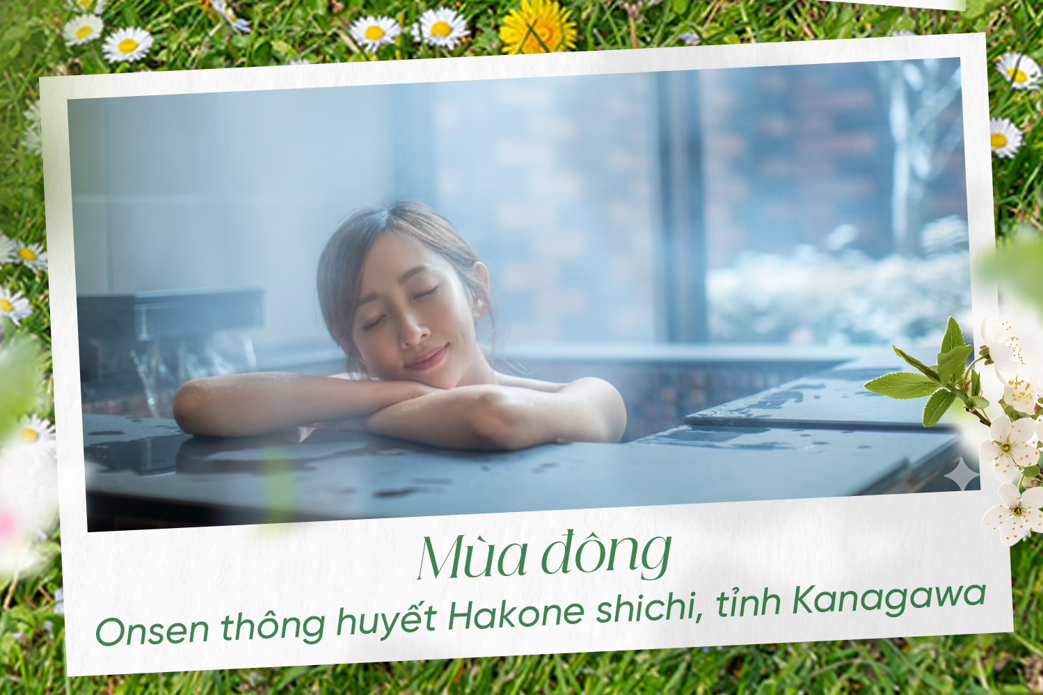 Nơi lưu giữ Hạnh Phúc & Sức Khỏe trường tồn - 4 mùa khoáng nóng