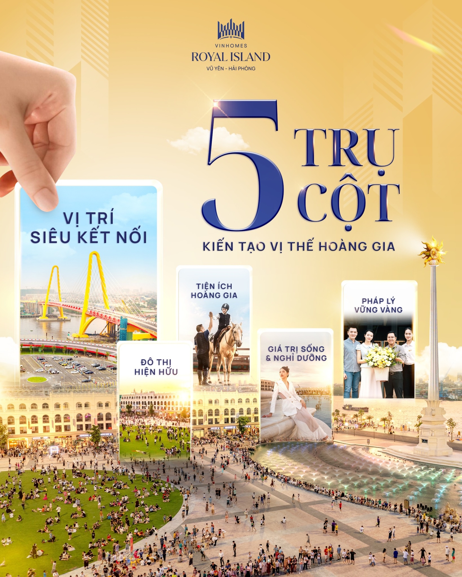 Bộ ngũ trụ cột - Kiến tạo vị thế Hoàng Gia