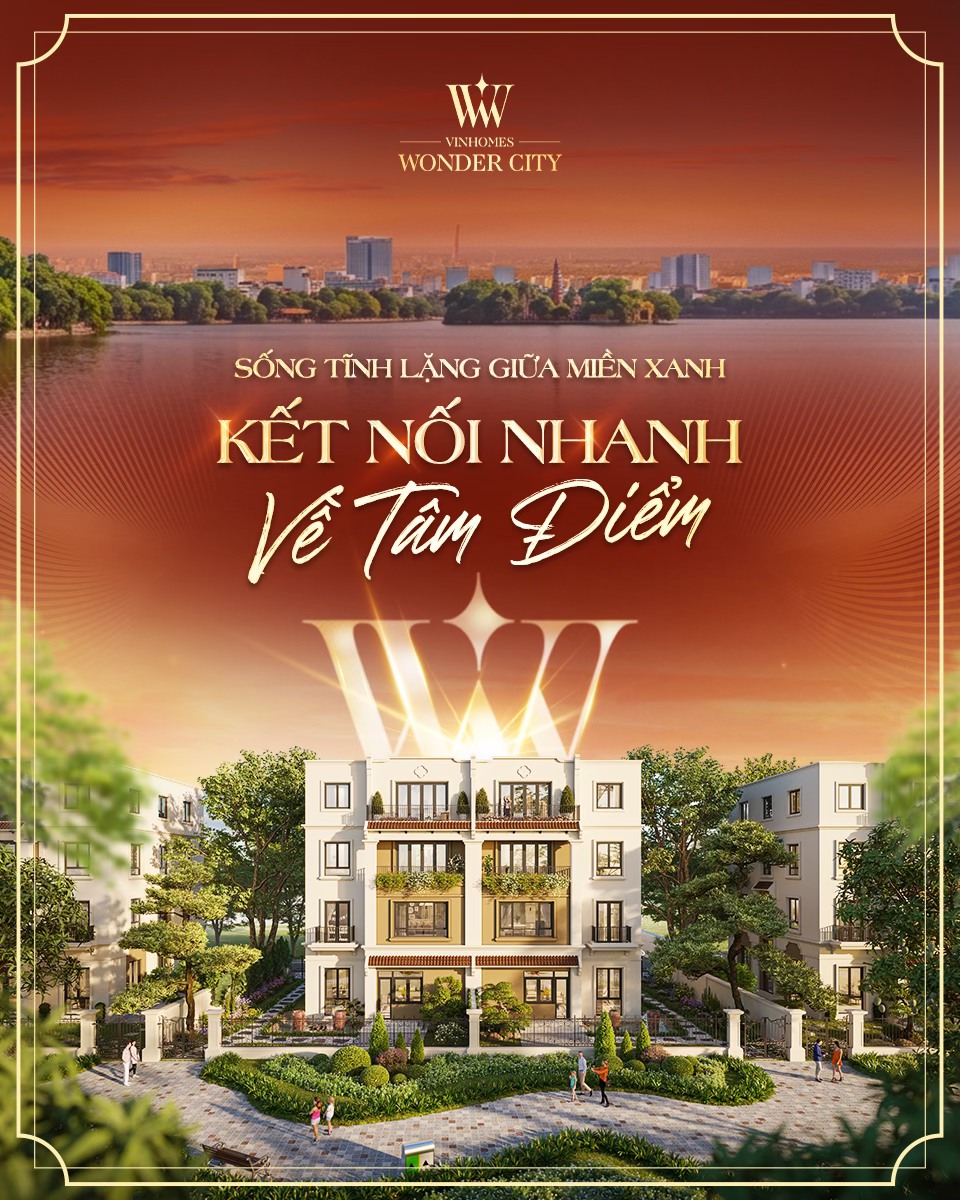 [Bất Động Sản 68 - batdongsan68.vn] Vinhomes Wonder City - Vinhomes Đan Phượng: Con người ta thường d&agrave;nh cả tuổi trẻ để tiến về trung t&acirc;m. Nhưng sau tất cả, điều họ kiếm t&igrave;m lại l&agrave; một kh&ocirc;ng gian đủ an tĩnh để trở về. Tại Vinhomes Wonder City, định nghĩa về một chuẩn sống xa xỉ mới đang được h&igrave;nh th&agrave;nh: đủ gần để kết nối mọi t&acirc;m điểm phồn hoa, đủ ri&ecirc;ng tư để tận hưởng một thế giới an y&ecirc;n d&agrave;nh ri&ecirc;ng cho m&igrave;nh. Vinhomes Wonder City - nơi &ldquo;trung t&acirc;m&rdquo; l&agrave; vị thế, v&agrave; &ldquo;miền xanh&rdquo; trở th&agrave;nh đặc quyền sống.