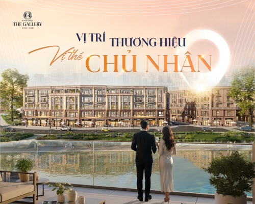 Vinhomes The Gallery: Vị trí thương hiệu - Vị thế chủ nhân