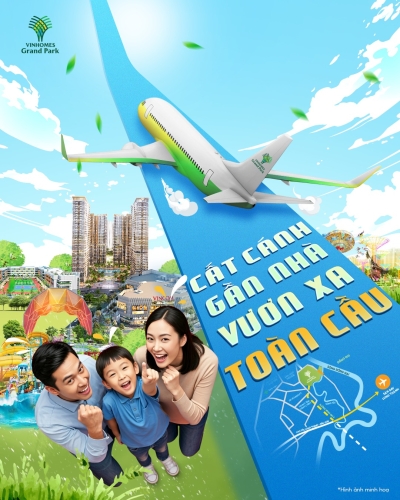 Cất cánh gần nhà, vươn xa toàn cầu cùng Vinhomes Grand Park