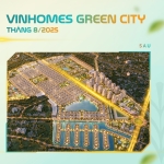 Cập nhật tiến độ dự án Vinhomes Green City tháng 8/2025