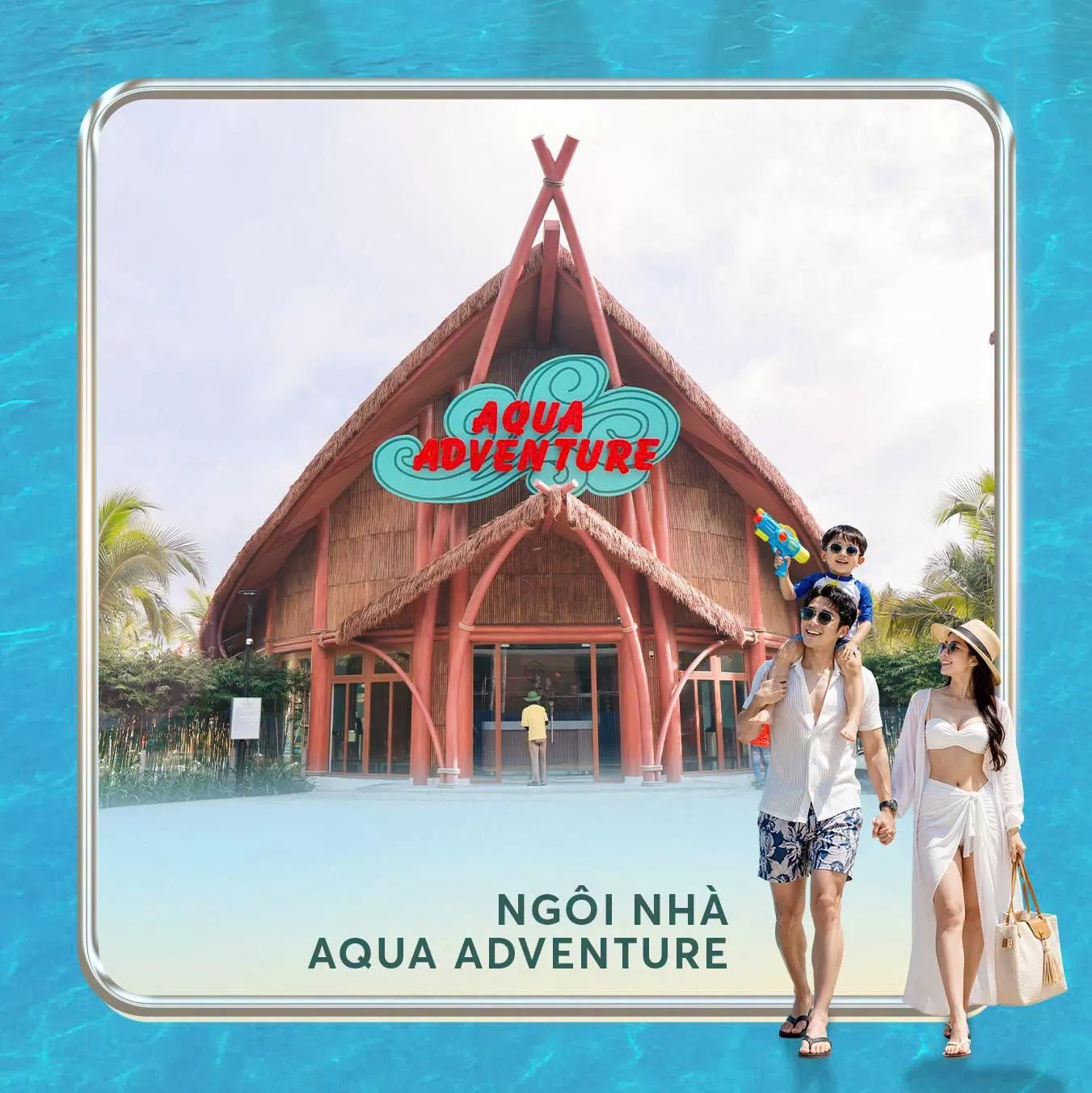 Khám phá những góc sống ảo cực chất tại Aqua Adventure