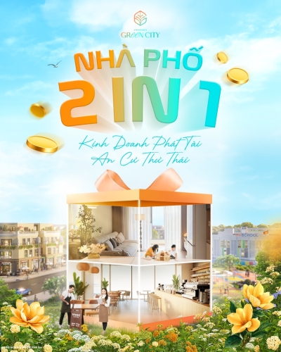 Nhà phố 2 in 1  -  Kinh doanh  phát tài, an cư thư thái