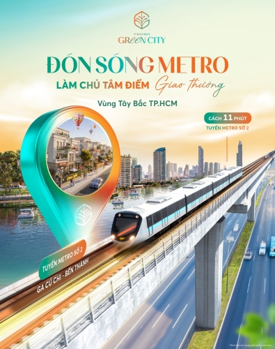Đón sóng Metro, làm chủ tâm điểm giao thương vùng Tây Bắc TP. HCM