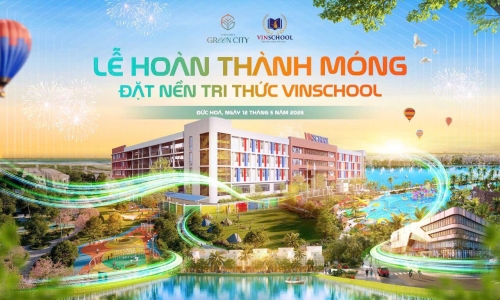 Hoàn thành móng Vinschool - Khởi nhịp tương lại tri thức
