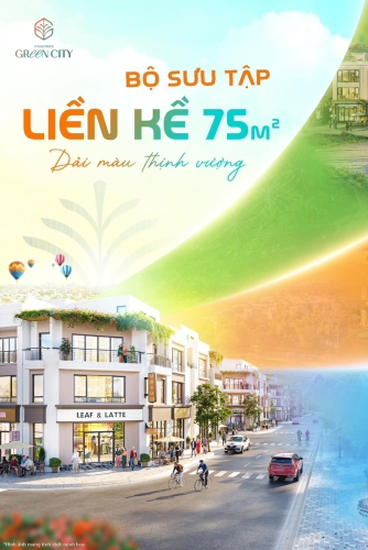 Liền kề 75m² - Vẽ lên dải màu Thịnh Vượng