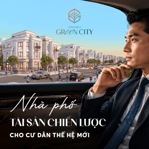 Nhà phố Vinhomes Green City: Tài sản chiến lược cho cư dân thế hệ mới