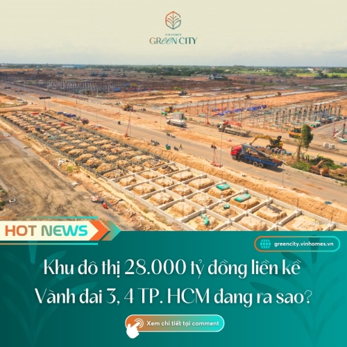 Khu đô thị 28.000 tỷ đồng liền kề vành đai 3, 4 TP. HCM đang ra sao