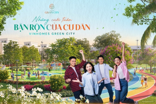 Những cuối tuần bận rộn của cư dân Vinhomes Green City