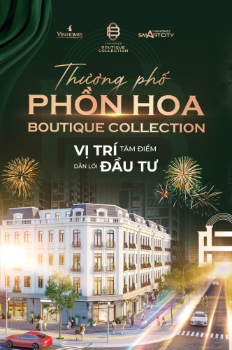Thương phố phồn hoa Boutique Collection - Vị trí tâm điểm, đã lối đầu tư