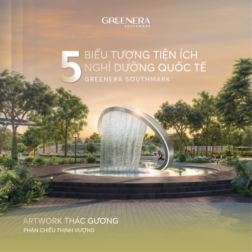5 biểu tượng tiện ích nghỉ dưỡng Quốc tế - Greenera Southmark
