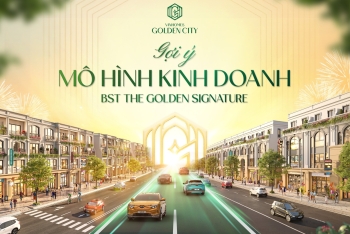 Gợi ý mô hình kinh doanh đẳng cấp cho 3 dòng sản phẩm The Golden Signature