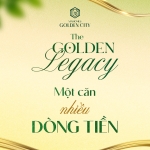 The Golden Legacy - Một căn, kích hoạt nhiều dòng tiền