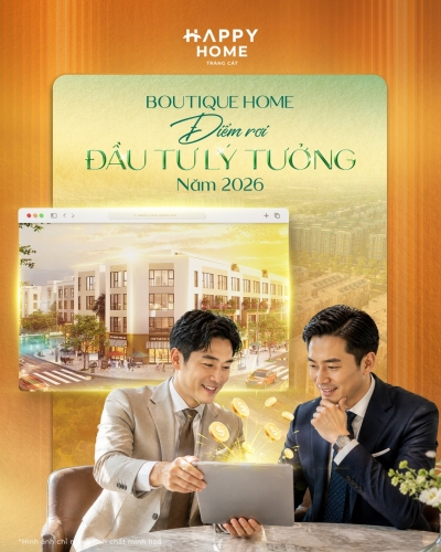 Boutique Home - Điểm rơi đầu tư lý tưởng năm 2026