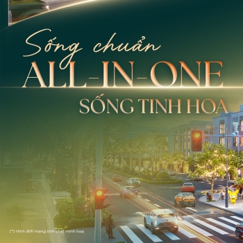 Tinh hoa hội nhập - Chuẩn sống all-in-one