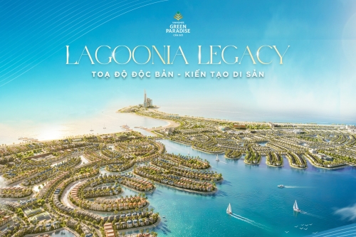 Lagoonia Legacy - Tọa độ độc bản kiến tạo di sản