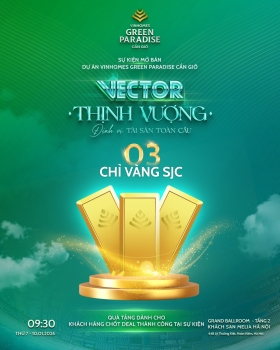 Rinh nhà sang rước lộc vàng: Vector Thịnh Vượng - Định vị tài sản Toàn cầu