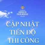 Tiến độ thi công Vinhomes Green Paradise Cần Giờ tháng 6/2026 - Toàn cảnh siêu đô thị biển Quốc tế lộ diện ngày một rõ nét
