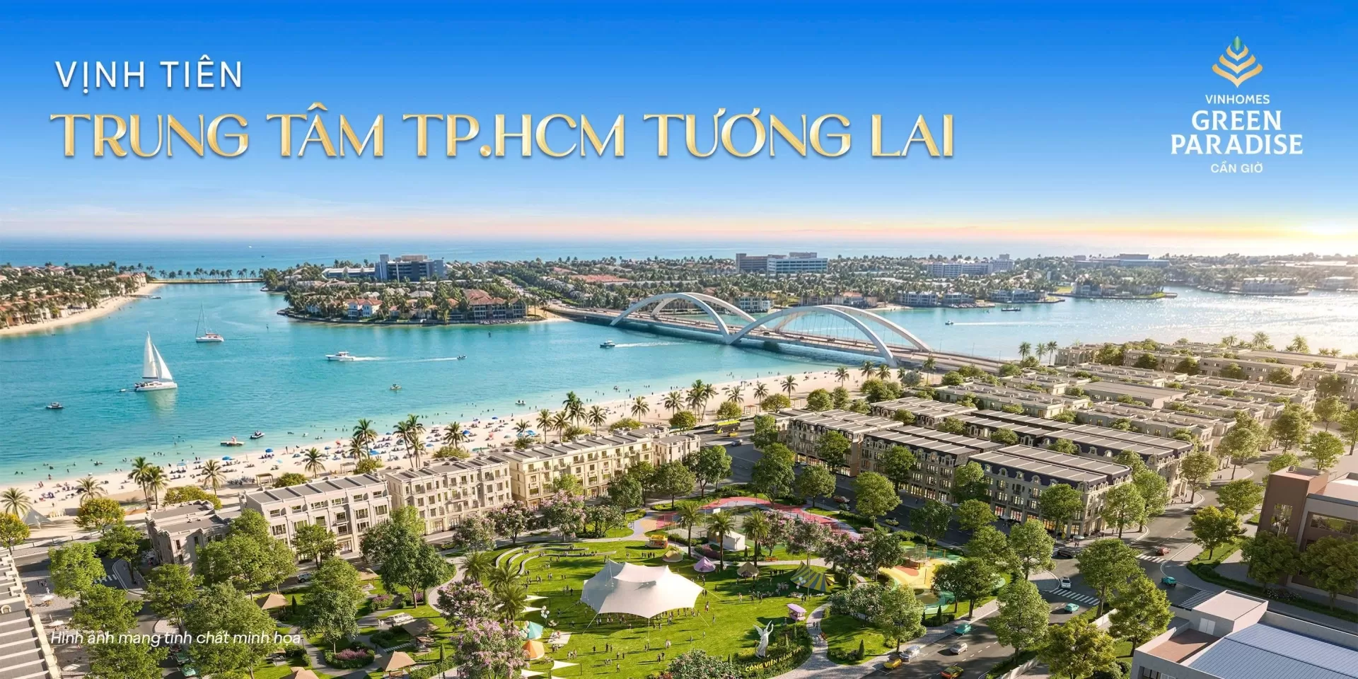 Vịnh Tiên - Trung tâm TP.HCM tương lai đầy đủ như 