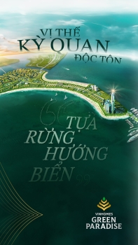 Vinhomes Green Paradise Cần Giờ - Vị thế độc tôn, Tựa Rừng - Hướng Biển