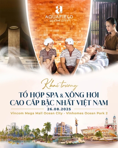 Ốc đảo chăm sóc Thân - Tâm - Trí Aquafield Ocean City - Chuẩn bị ra mắt tháng 8 này