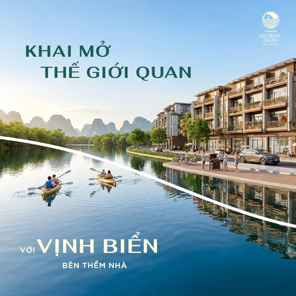 Vinhomes Global Gate Hạ Long: Hạnh phúc đa tầng giữa miền di sản