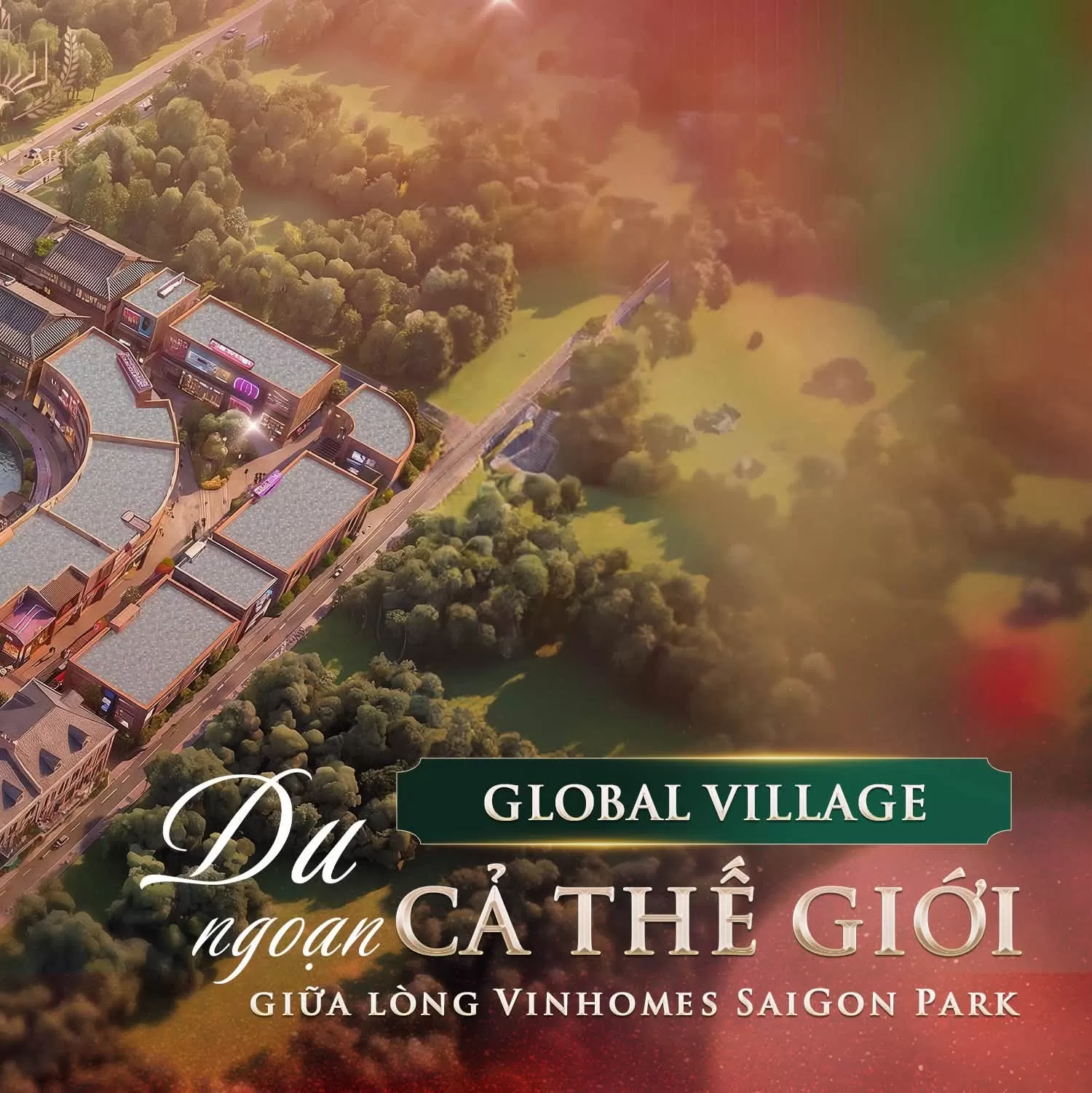 Global Village - Nơi cả thế giới giao thoa giữa lòng Vinhomes Sài Gòn Park