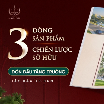 Vinhomes Sài Gòn Park: 3 dòng sản phẩm - 3 chiến lược sở hữu đón đầu làn sóng tăng trưởng mới tại Tây Bắc TP.HCM chính thức hé lộ vào 31/05