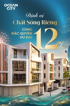 Định vị chất sống riêng cùng đặc quyền ưu đãi 12%