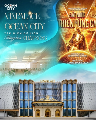 VinPalace Ocean City - Tâm điểm sự kiện, nâng tầm chuẩn sống