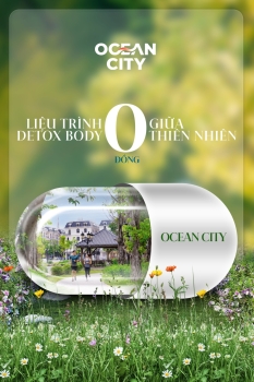 Ocean City - Liệu trình detox 0 đồng giữa thiên nhiên