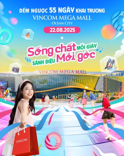 Đếm ngược 55 ngày Vincom Mega Mall Ocean City - Chính thức khai trương