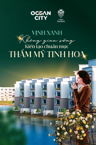 Vịnh Xanh -  Không gian sống kiến tạo chuẩn mực thẩm mỹ tinh hoa