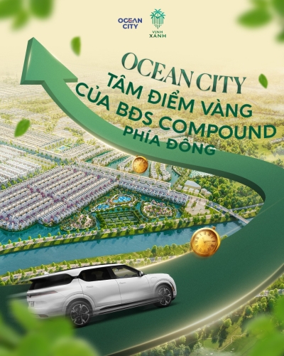 Ocean City  - Tâm điểm vàng của BĐS Compound phía Đông