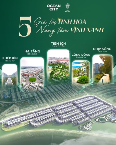 Thế nào là khu ở đáng sống chuẩn Quốc Tế? Vịnh Xanh trả lời bằng 5 giá trị