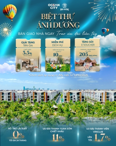 Biệt thự Ánh Dương - Dọn về ở ngay, nhận ngay ưu đãi khủng