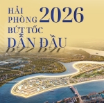 2026 - Kinh tế Hải Phòng vươn mình bứt phá, thời điểm vàng cho nhà đầu tư