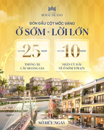 Không thể bỏ lỡ chính sách vàng Ở sớm - Lời lớn - Đón đầu mốc phát triển bứt phá sau khi thông xe cầu Hoàng Gia 15.07