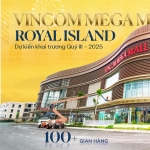 Vincom Mega Mall Royal Island sắp khai trương - Cư dân về ở ngay hưởng lợi nhân đôi