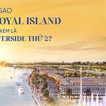 Vì sao Vinhomes Royal Island được xem là 